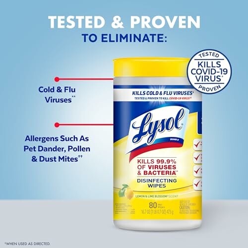 Lysol disinfecting wipes eliminate cold, flu, and COVID-19 viruses.